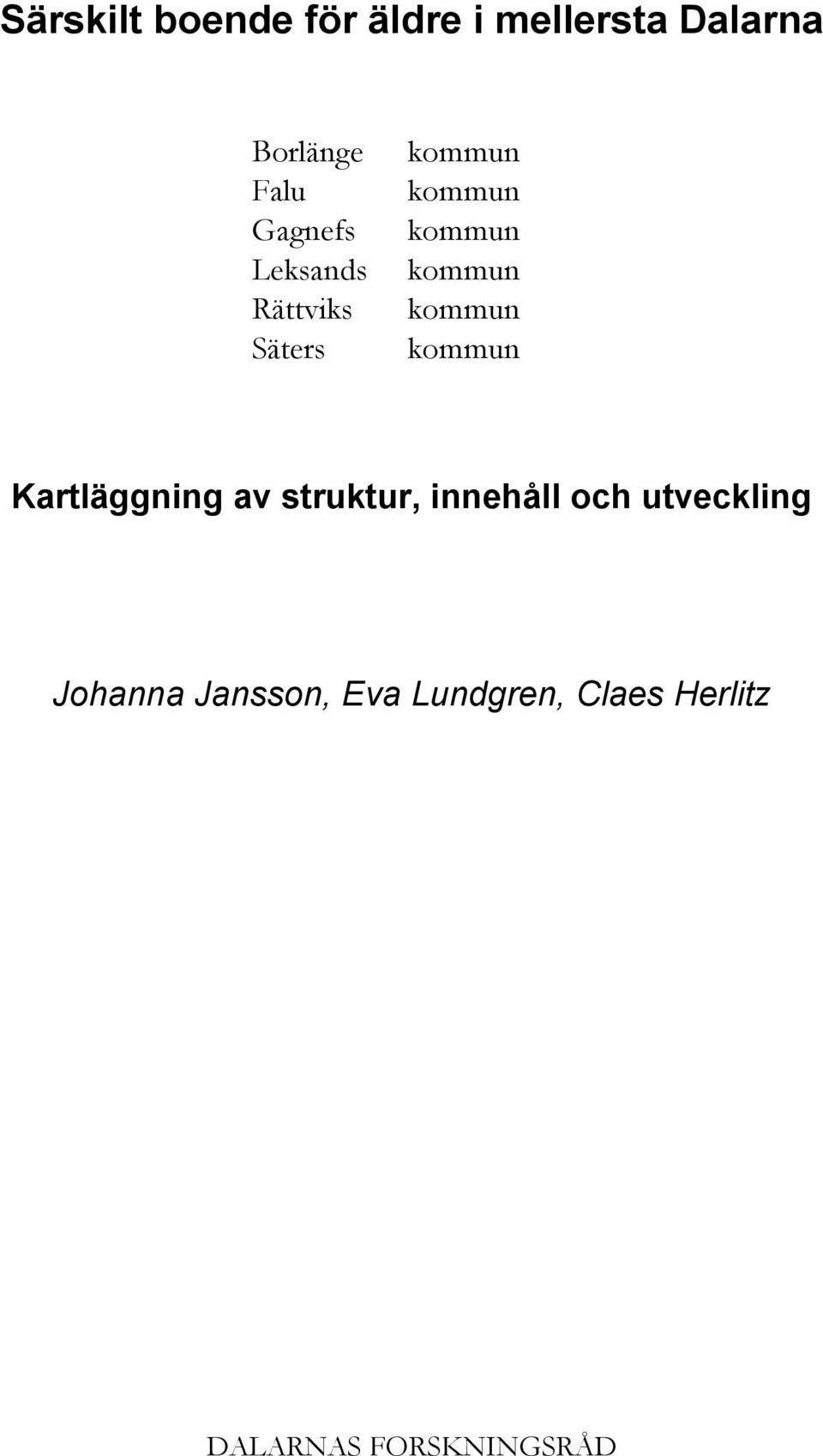 kommun kommun Kartläggning av struktur, innehåll och