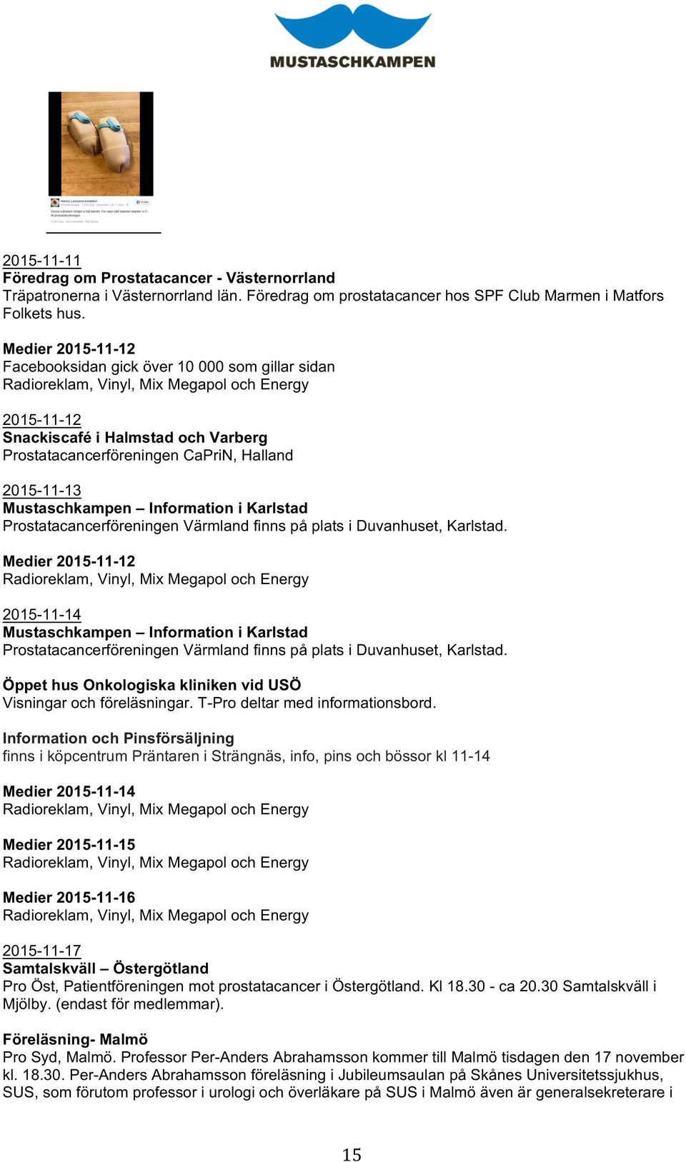 Karlstad Prostatacancerföreningen Värmland finns på plats i Duvanhuset, Karlstad.