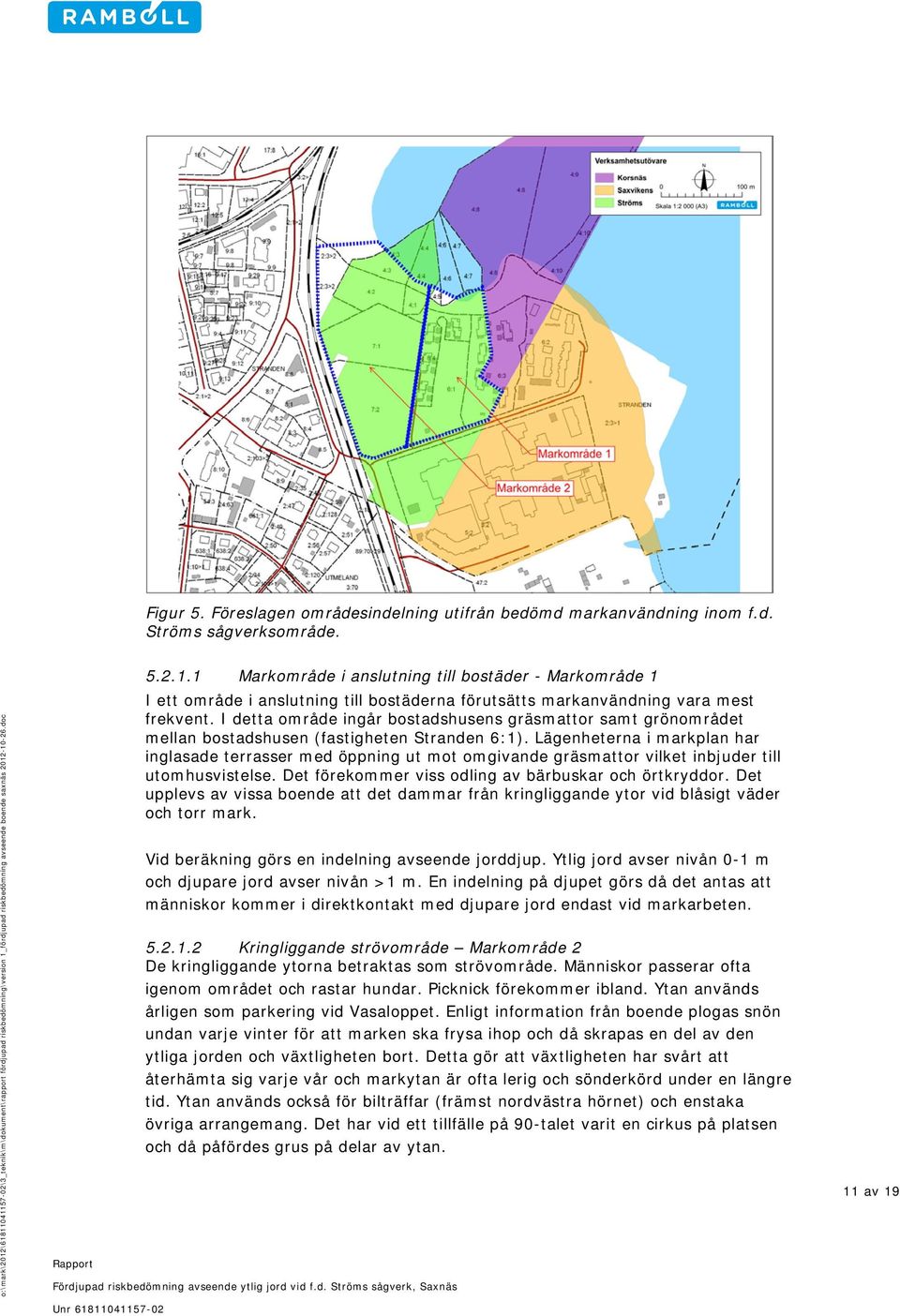 doc Rapport Fördjupad riskbedömning avseende ytlig jord vid f.d. Ströms sågverk, Saxnäs Unr 618