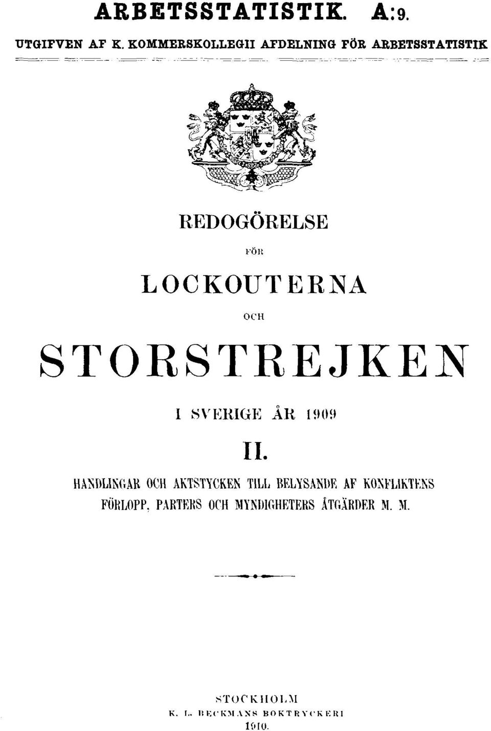 OCH STORSTREJKEN I SVERIGE ÅR 1909 II.