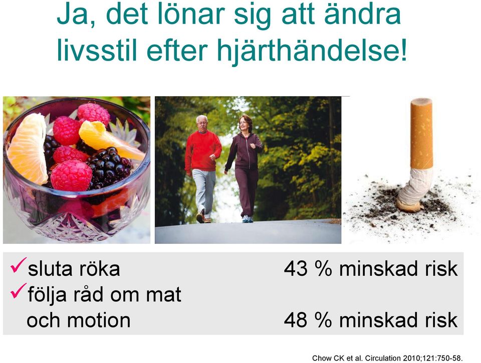 sluta röka följa råd om mat och motion 43 %