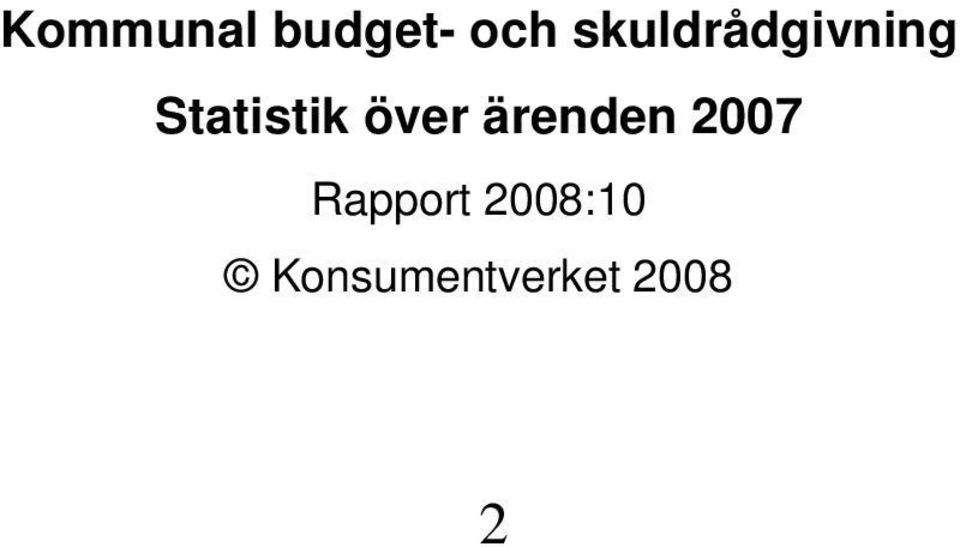 över ärenden 2007 Rapport