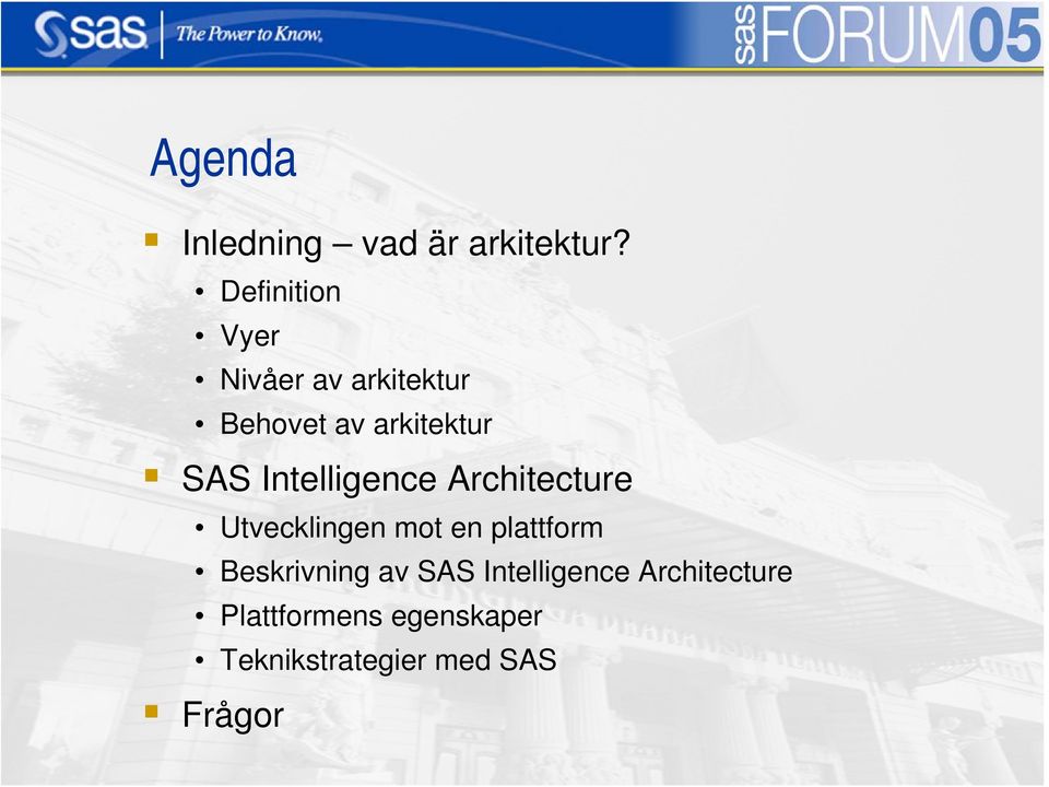 Intelligence Architecture Utvecklingen mot en plattform