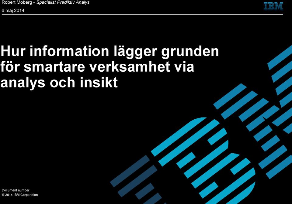 lägger grunden för smartare