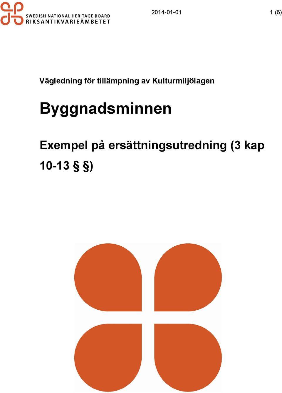 Byggnadsminnen Exempel på
