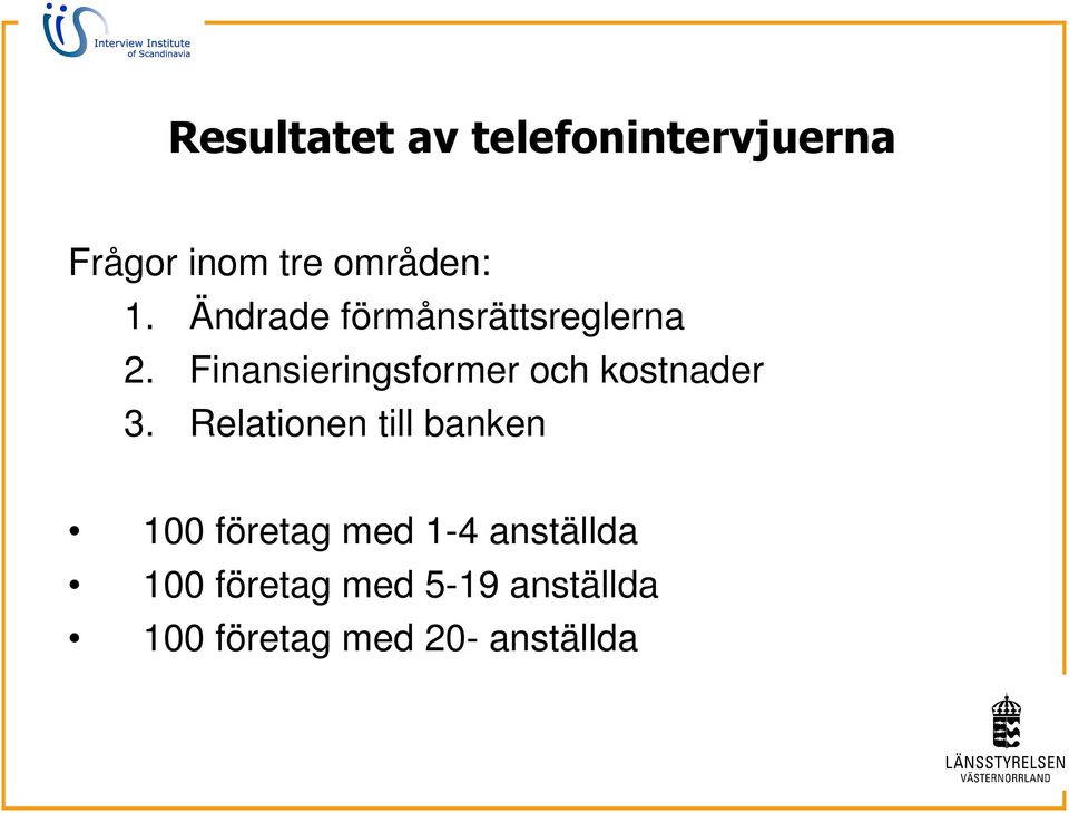 Finansieringsformer och kostnader 3.