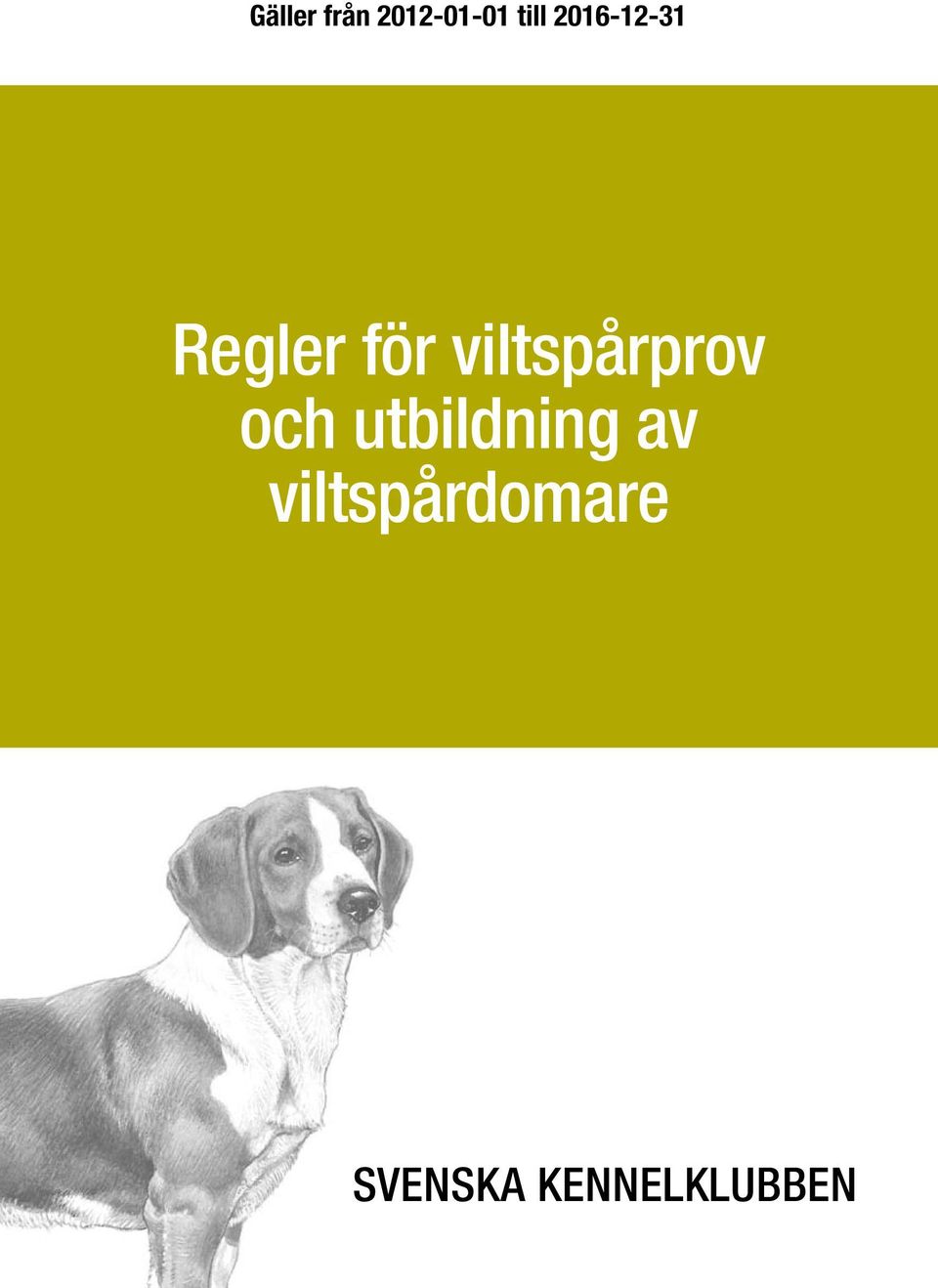 viltspårprov och utbildning