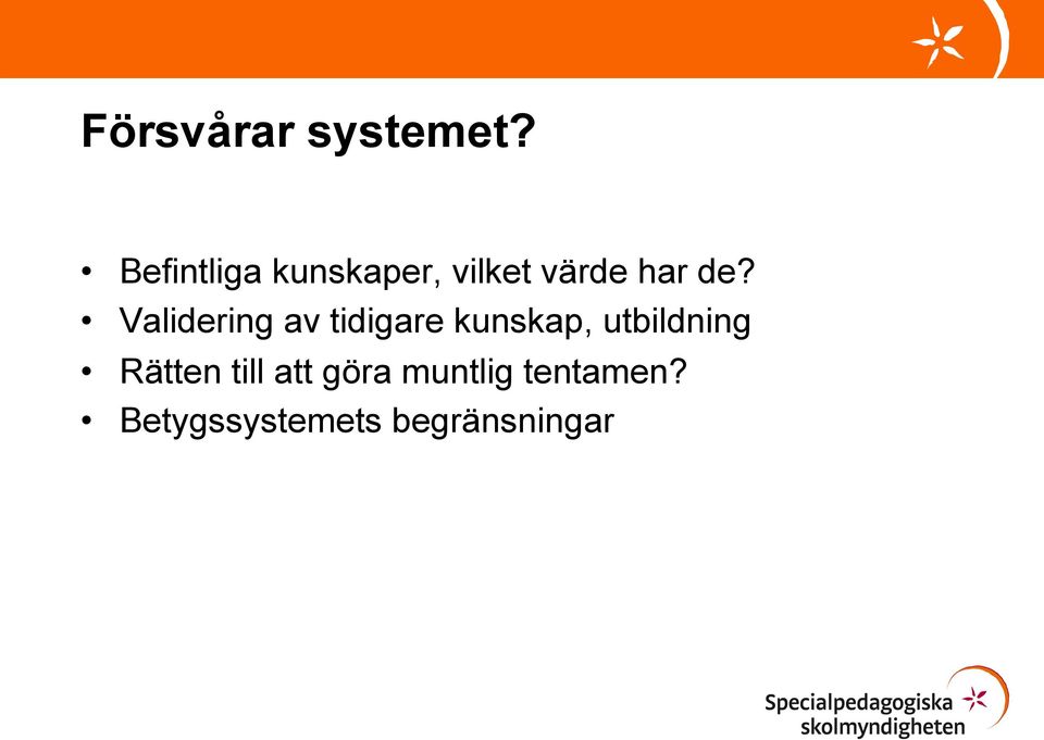 Validering av tidigare kunskap, utbildning