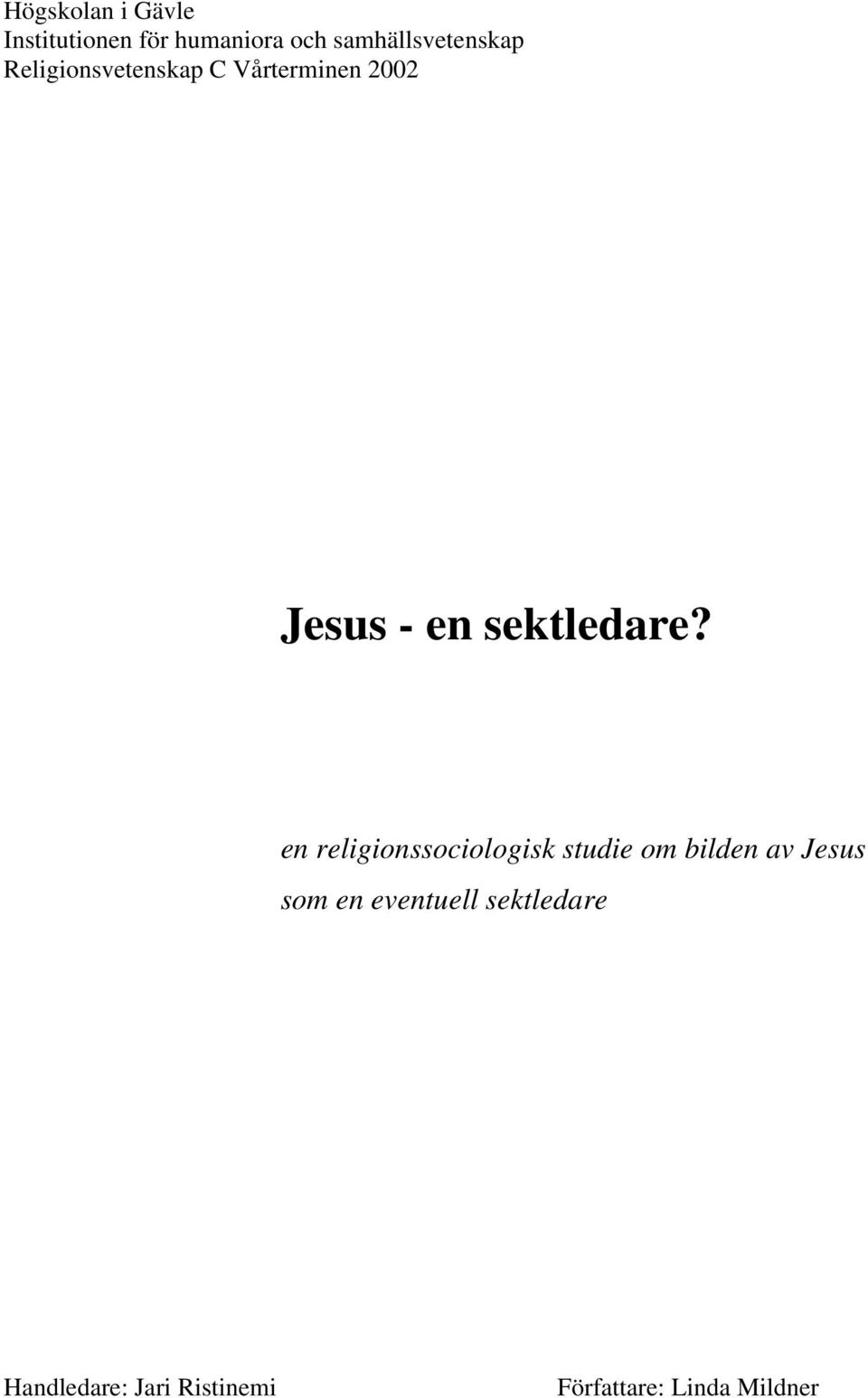 en sektledare?