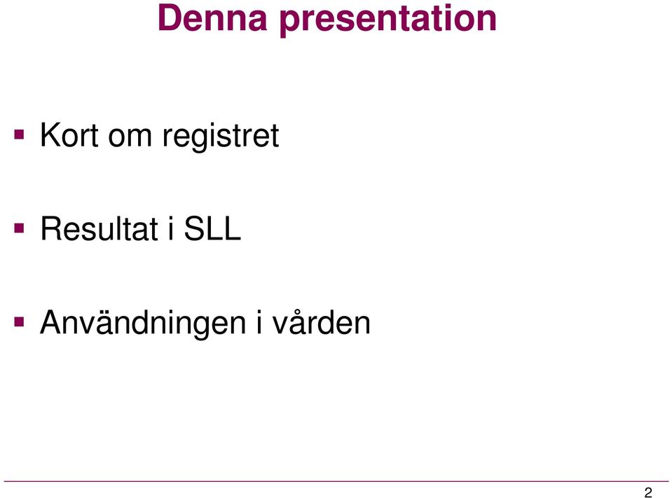 Resultat i SLL