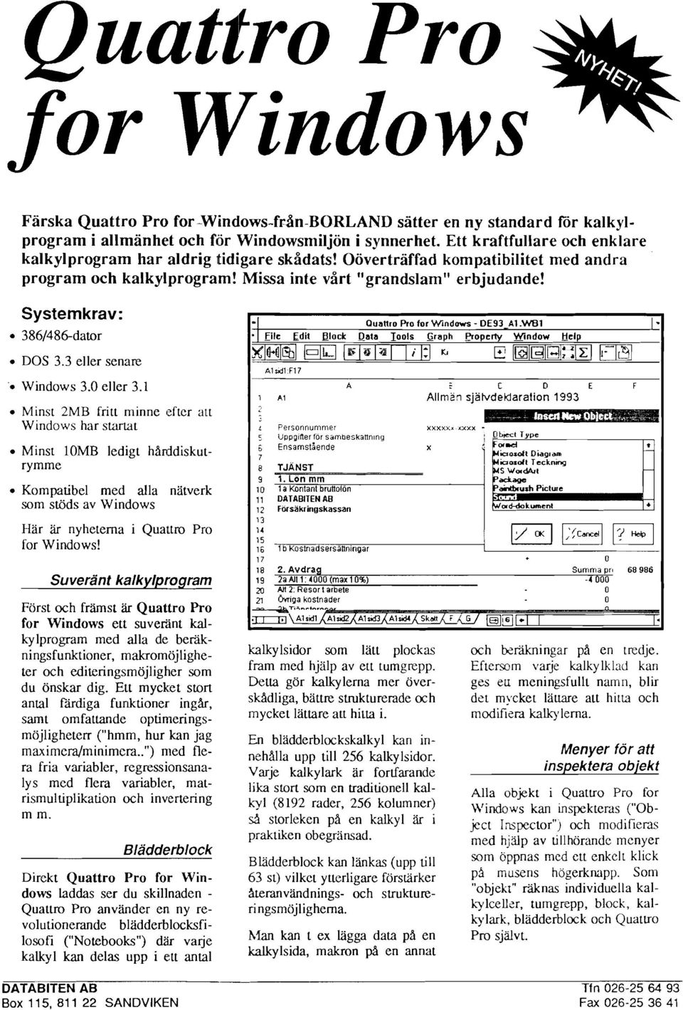 Systemkrav: 3861486-dator DOS 3.3 eller senare '* Windows 3.0 eller 3.