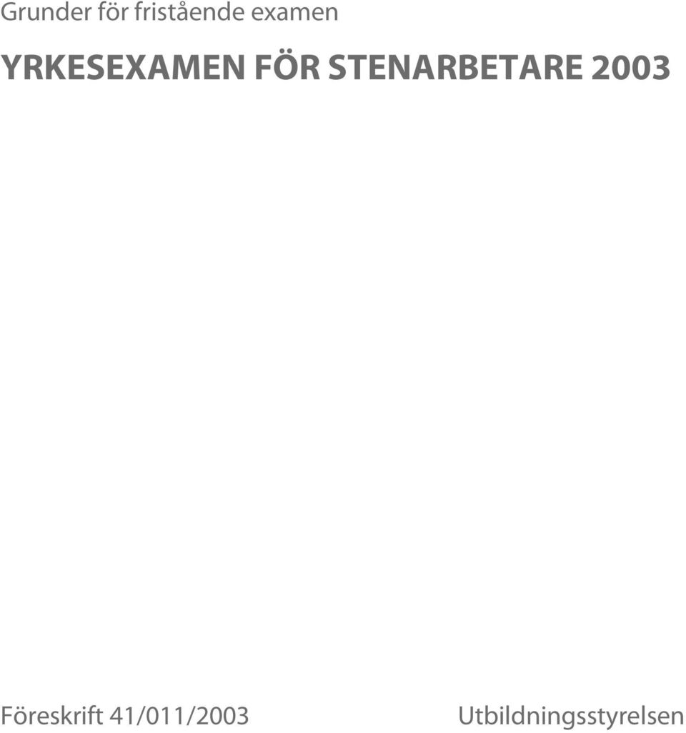 STENARBETARE 2003