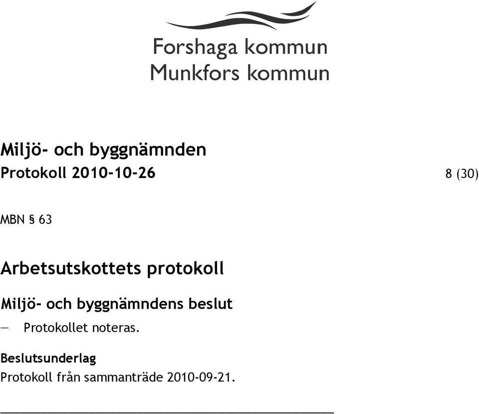 Protokollet noteras.