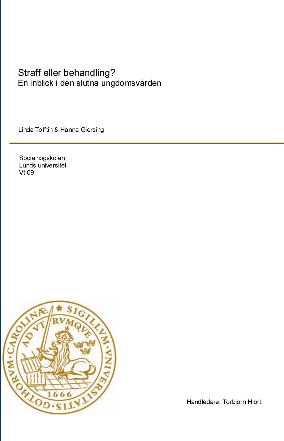 Linda Tofftin & Hanna Giersing