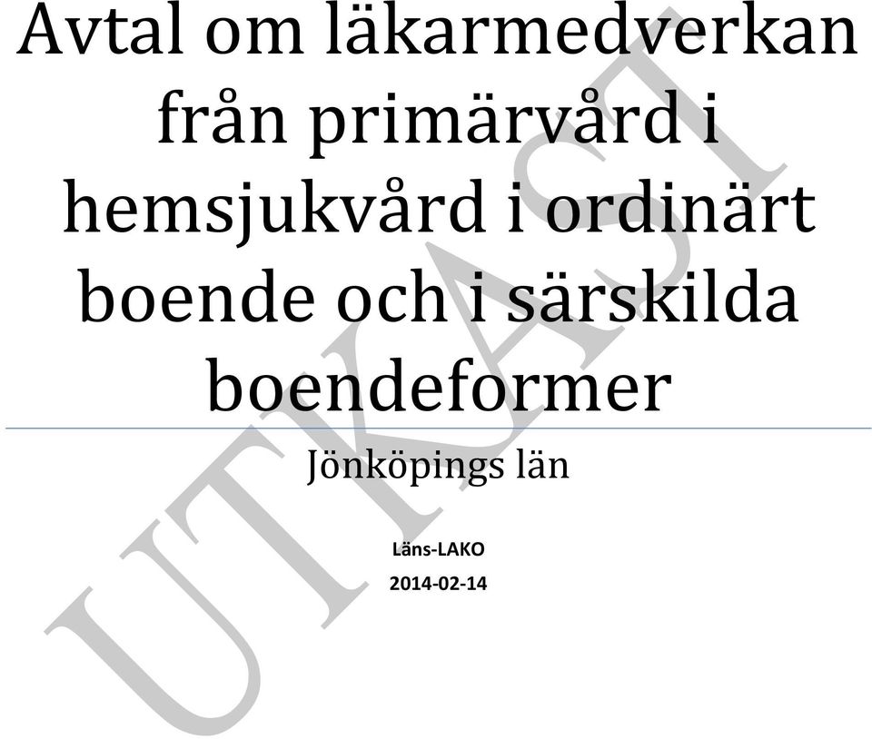 ordinärt boende och i särskilda