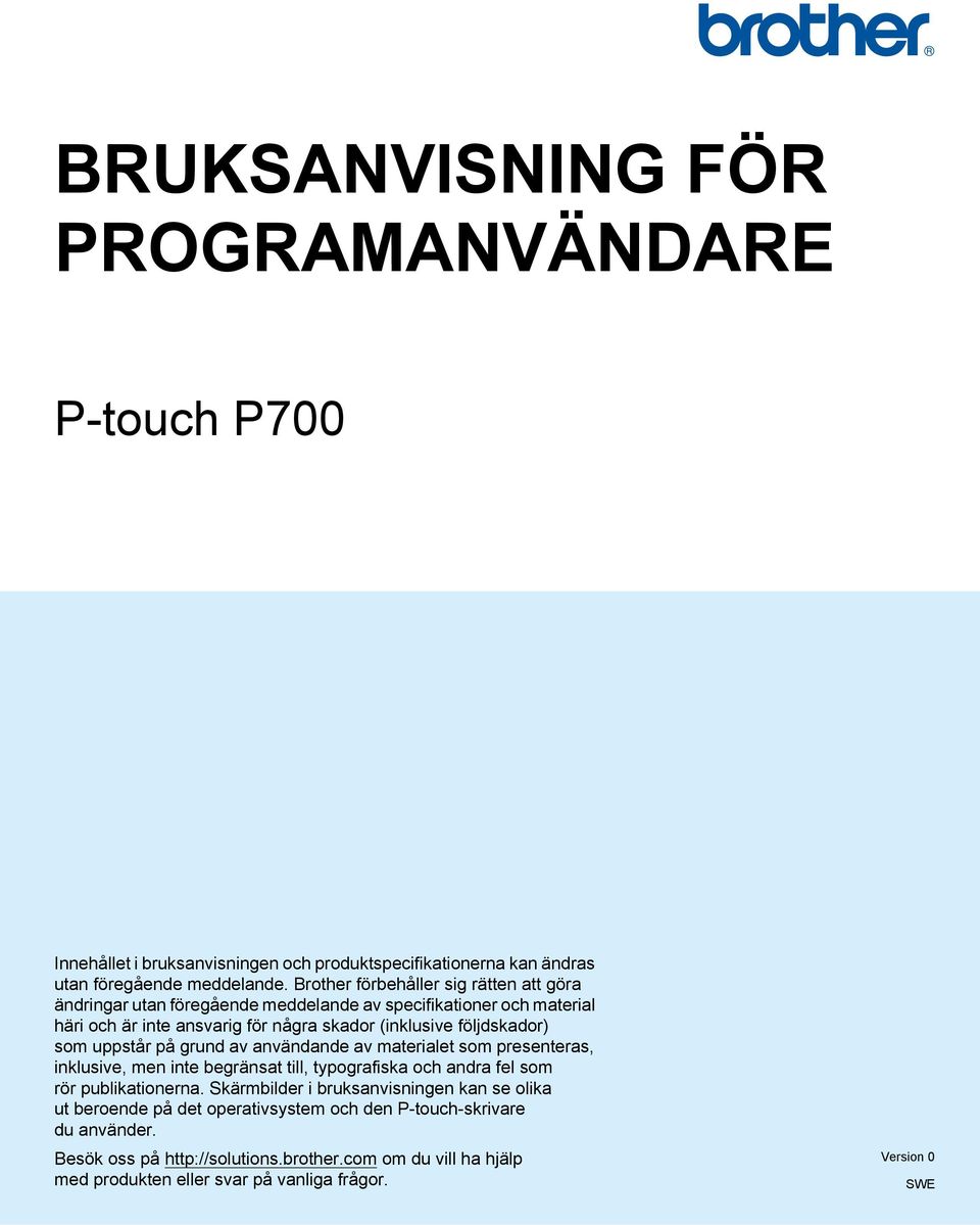 uppstår på grund av användande av materialet som presenteras, inklusive, men inte begränsat till, typografiska och andra fel som rör publikationerna.