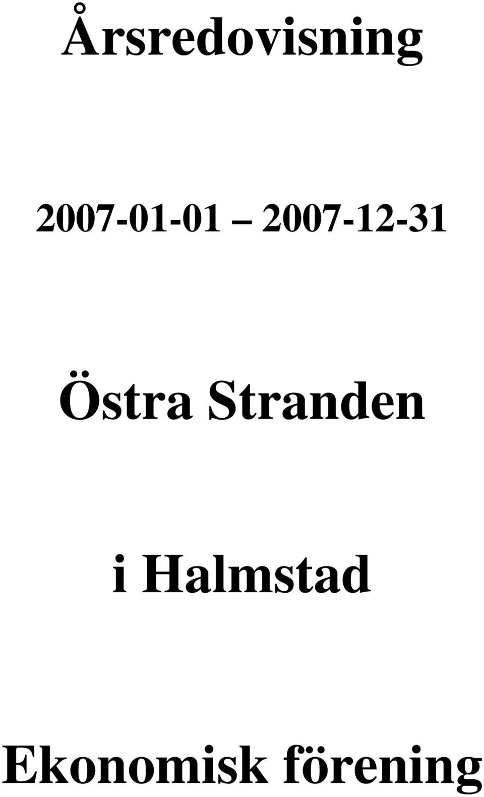 2007-12-31 Östra