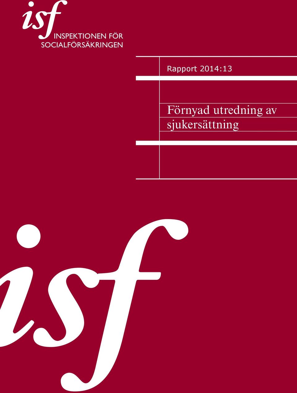 Rapport 2014:13 Förnyad