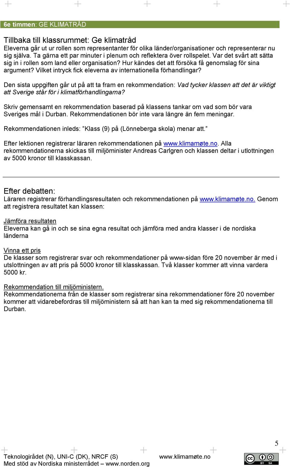 Vilket intryck fick eleverna av internationella förhandlingar?
