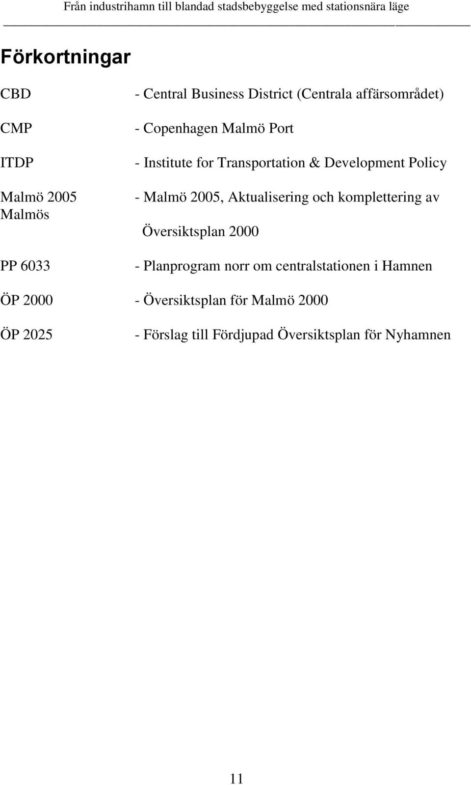 2005, Aktualisering och komplettering av Översiktsplan 2000 - Planprogram norr om centralstationen