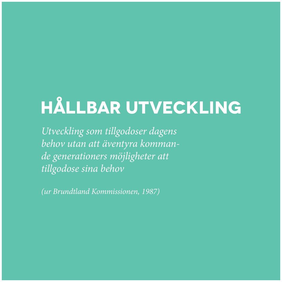 kommande generationers möjligheter att