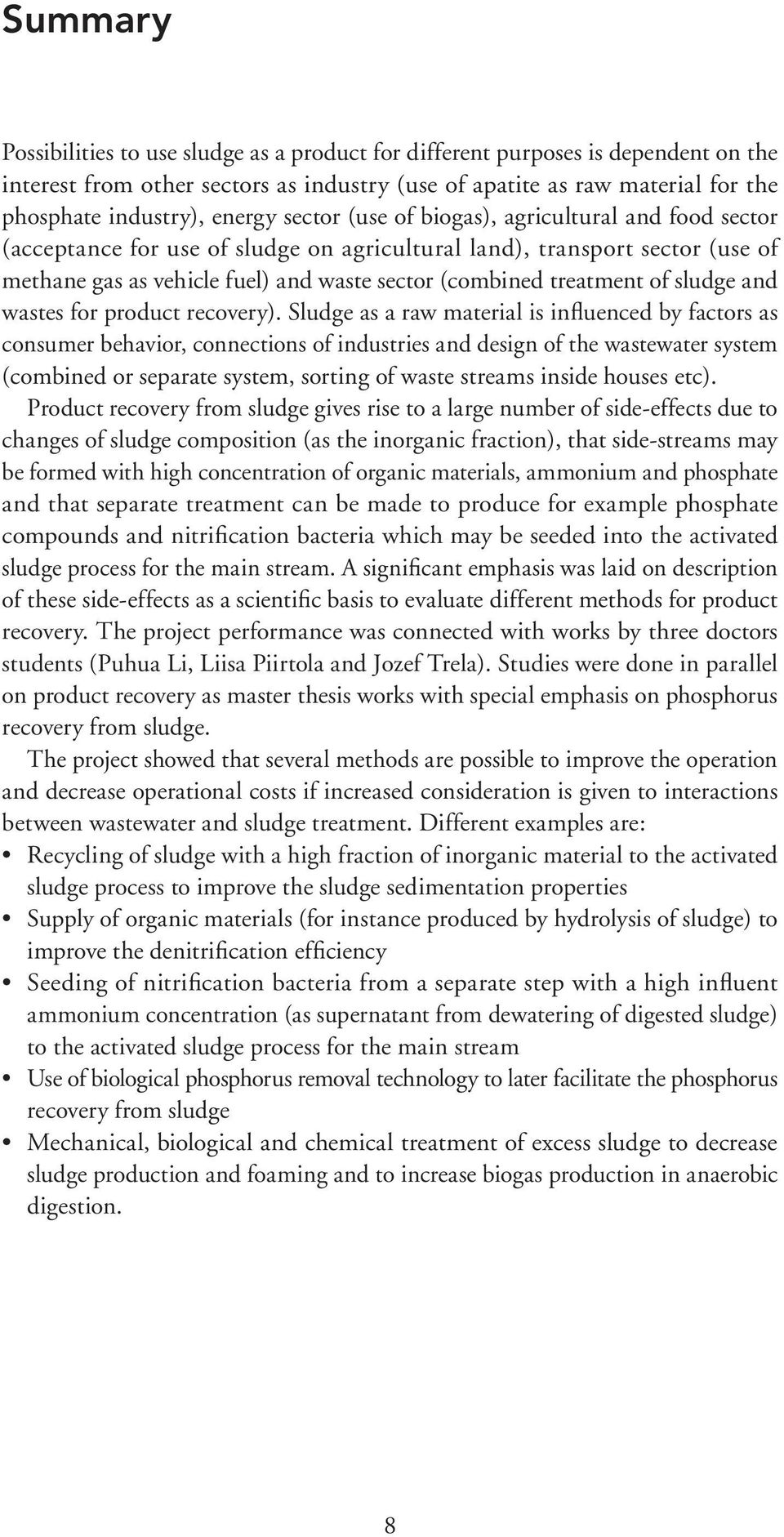 sludge and wastes for product recovery).