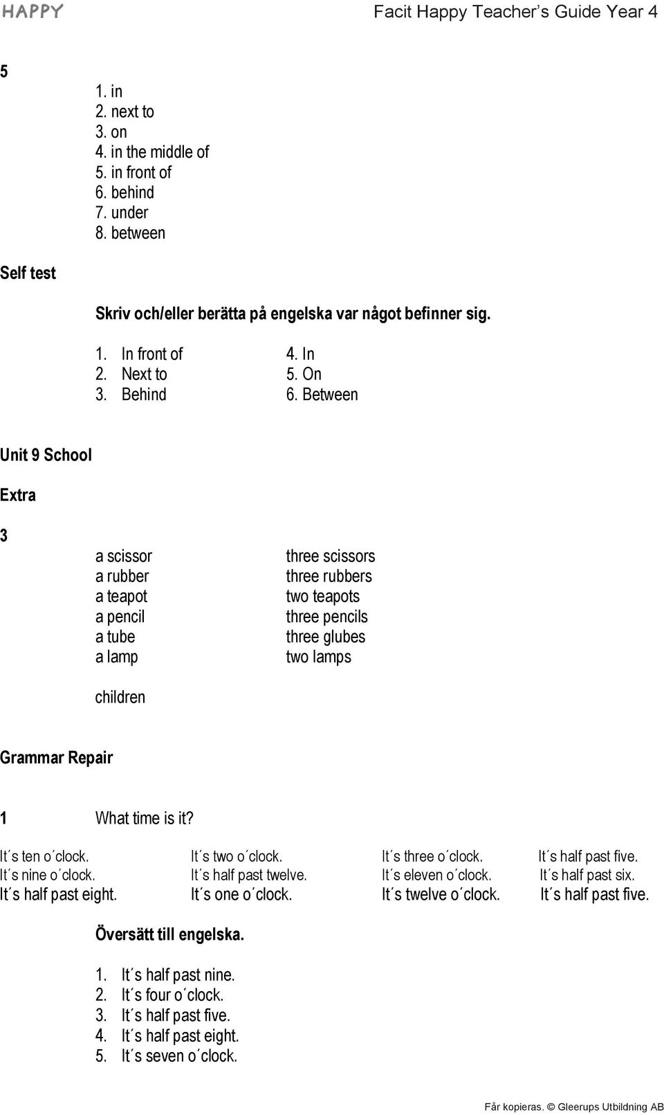 Between Unit 9 School Extra 3 a scissor a rubber a teapot a pencil a tube a lamp children three scissors three rubbers two teapots three pencils three glubes two lamps Grammar Repair 1 What time is