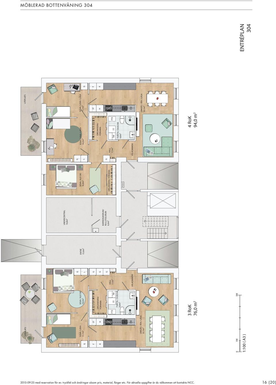 ORANISERA/ FÖRVARA HALL FTX TT TM 7,1m² 7,1m² TM TT FTX TVÄTTA / DUSCHA 4,8m² POST ORANISERA/ FÖRVARA TVÄTTA / DUSCHA 4,8m² H DM DM