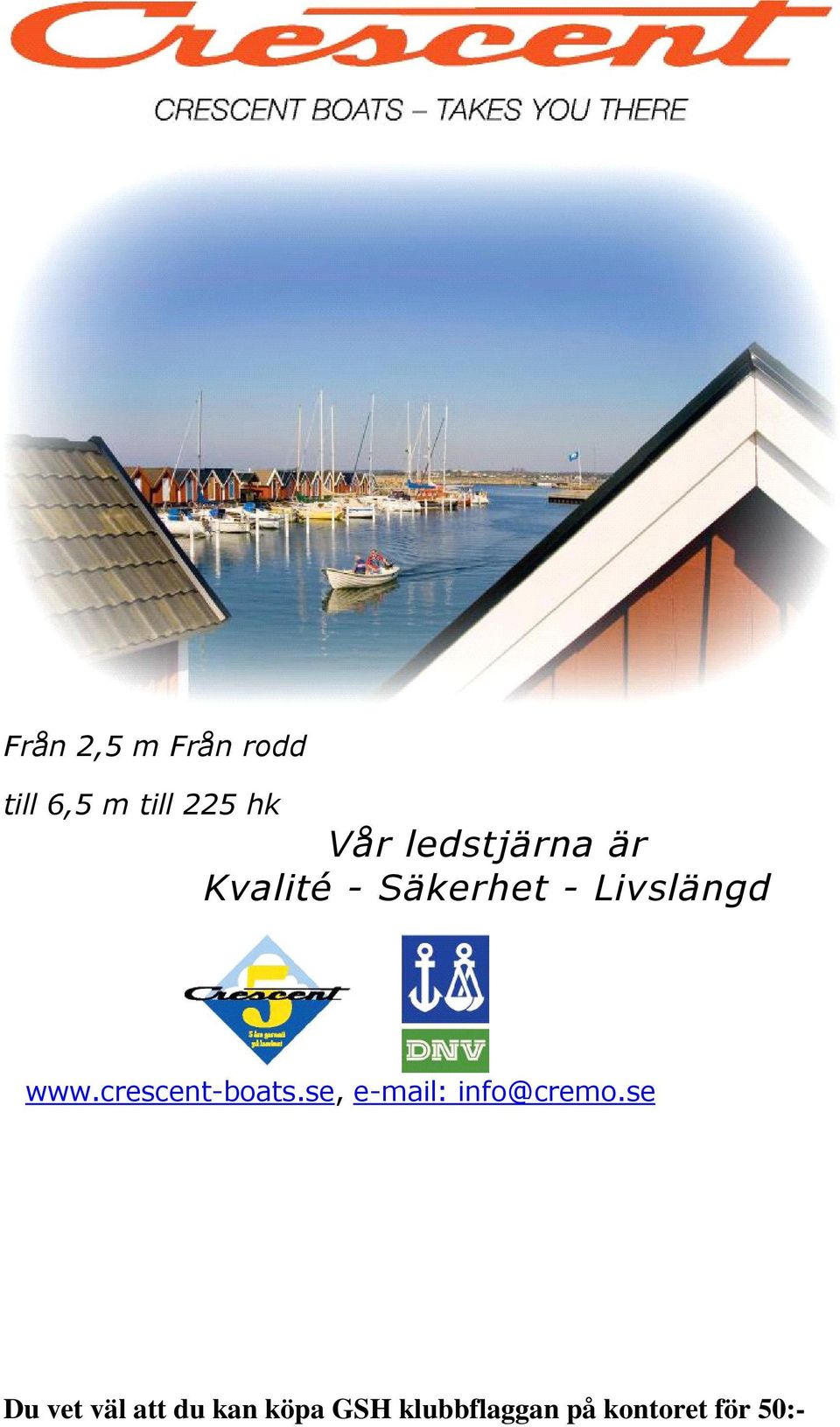 crescent-boats.se, e-mail: info@cremo.