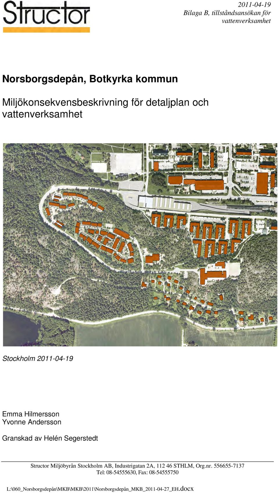 Miljöbyrån Stockholm AB, Industrigatan 2A, 112 46 STHLM, Org.nr.