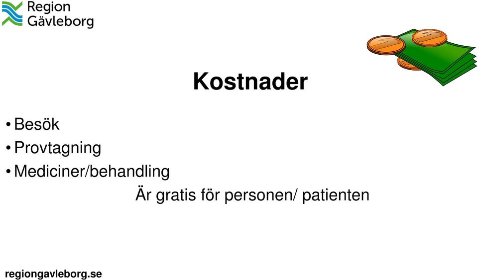 Mediciner/behandling