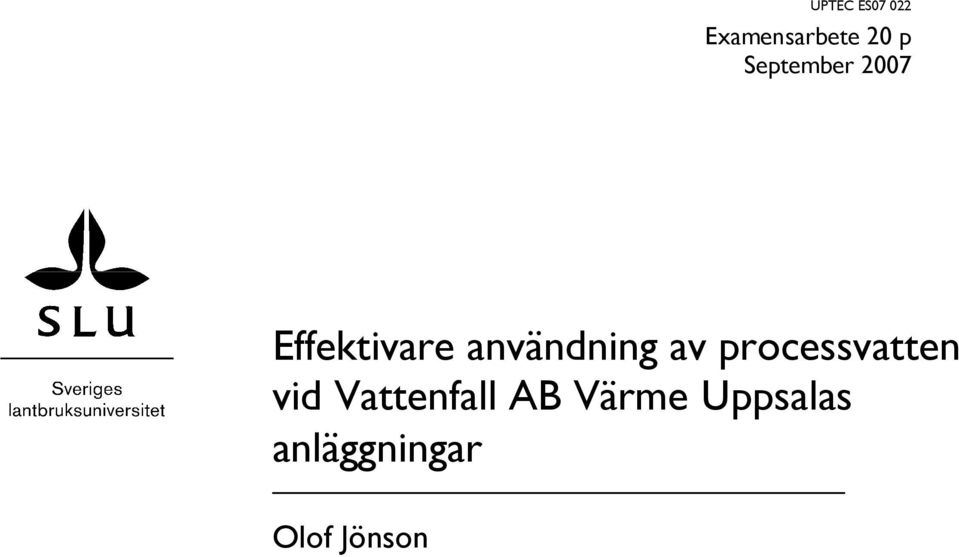 användning av processvatten vid