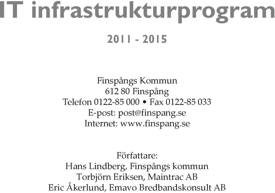 se Internet: www.finspang.