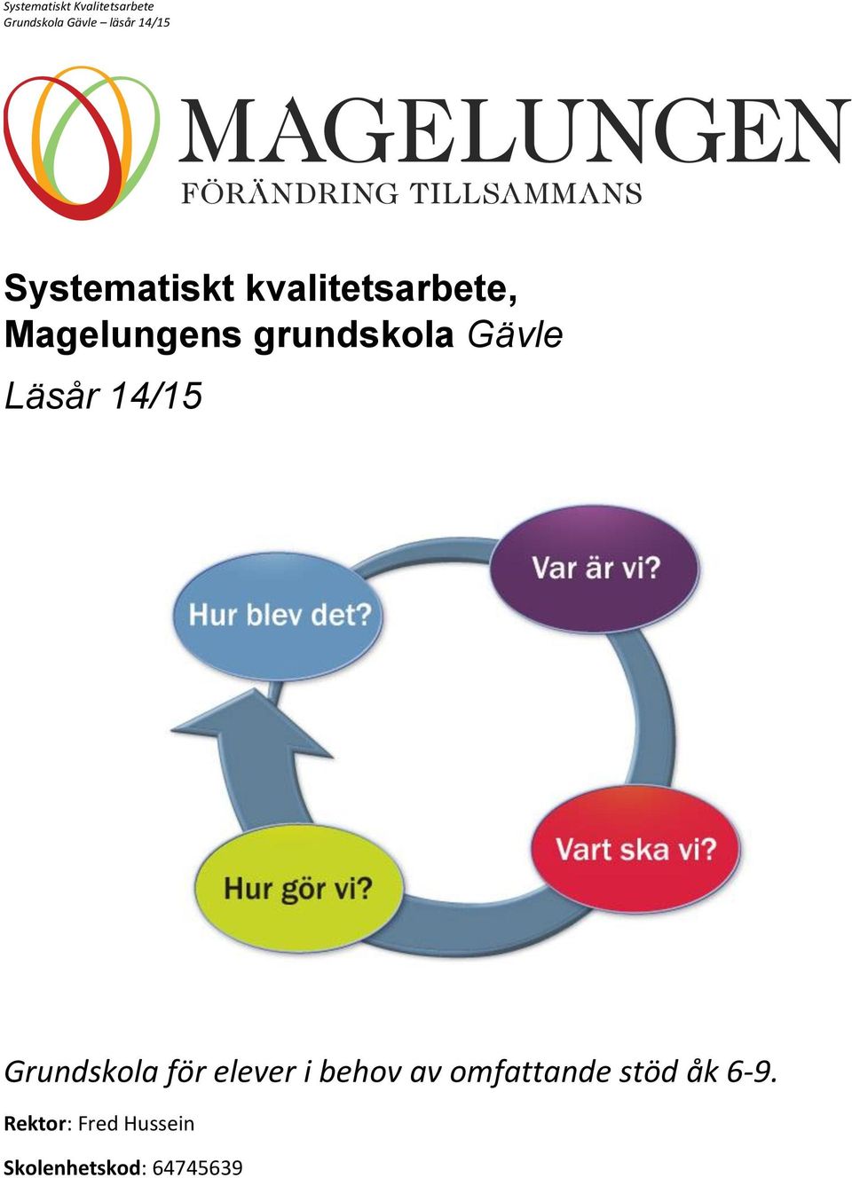 för elever i behov av omfattande stöd åk