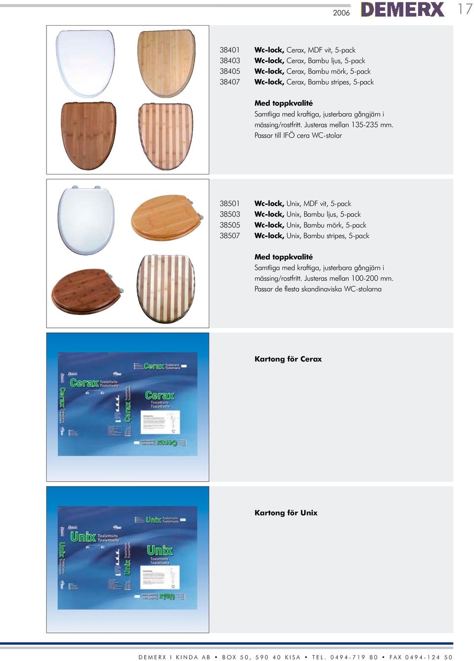 Passar till IFÖ cera WC-stolar 38501 Wc-lock, Unix, MDF vit, 5-pack 38503 Wc-lock, Unix, Bambu ljus, 5-pack 38505 Wc-lock, Unix, Bambu mörk, 5-pack 38507 Wc-lock,