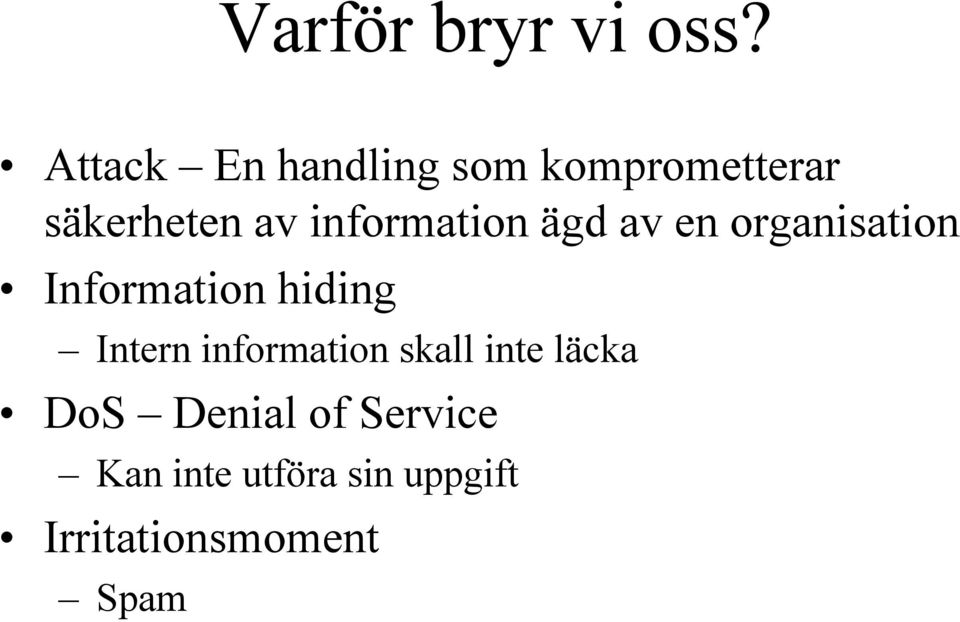 information ägd av en organisation Information hiding