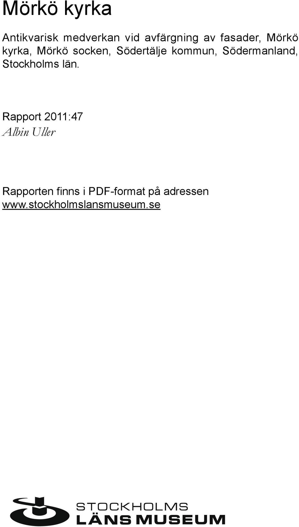 Södermanland, Stockholms län.