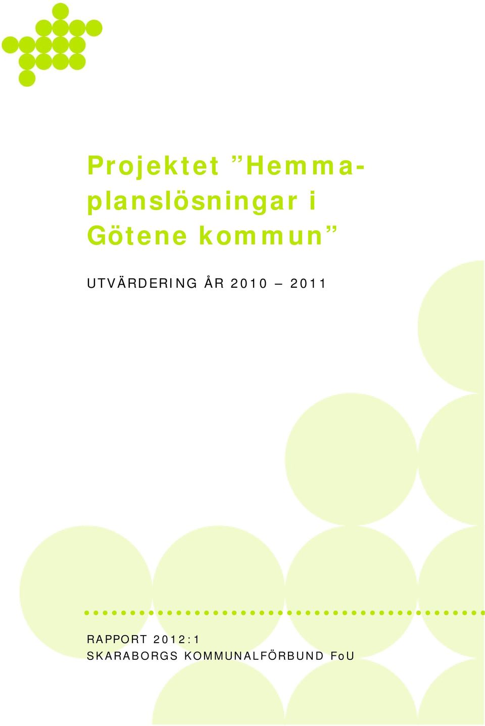 kommun UTVÄRDERING ÅR 2010