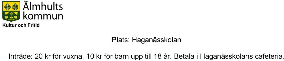 10 kr för barn upp till 18