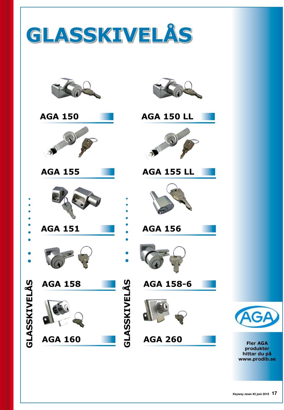 GLASSKIVELÅS AGA 158-6 AGA 160 AGA 260 Fler AGA