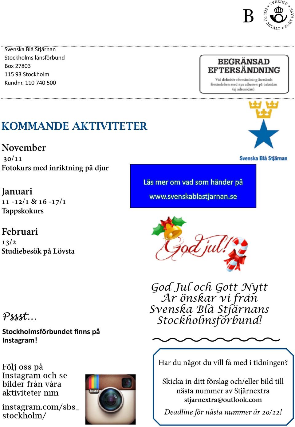se Februari 13/2 Studiebesök på Lövsta Pssst... Stockholmsförbundet finns på Instagram! Följ oss på Instagram och se bilder från våra aktiviteter mm instagram.