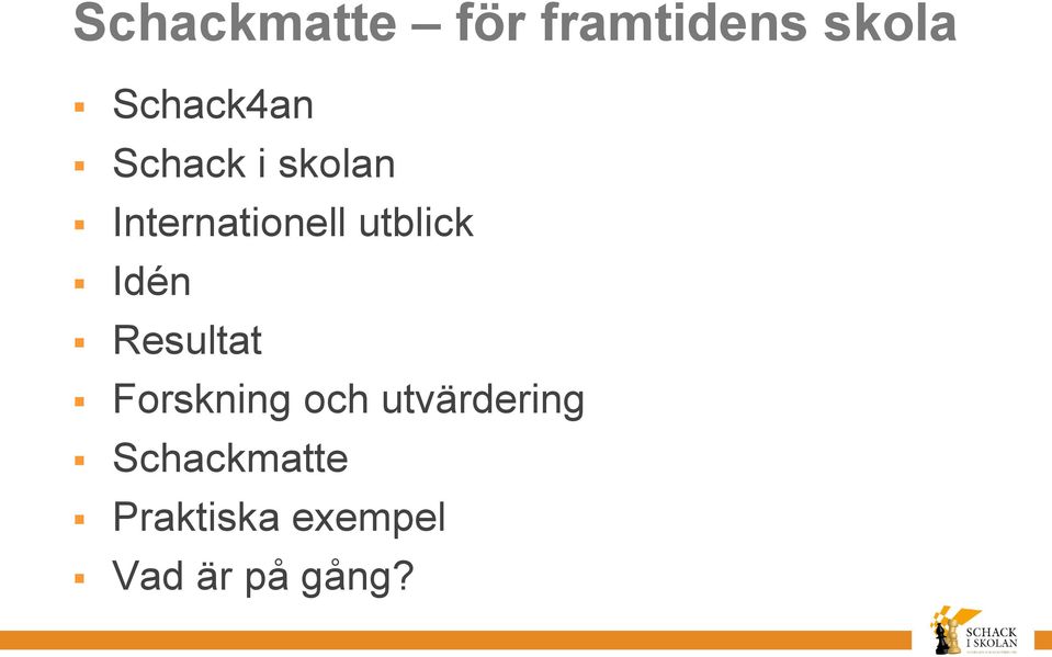 utblick Idén Resultat Forskning och