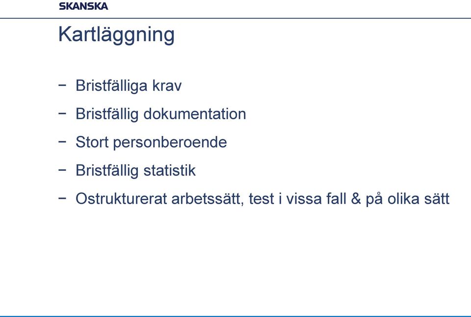 personberoende Bristfällig statistik