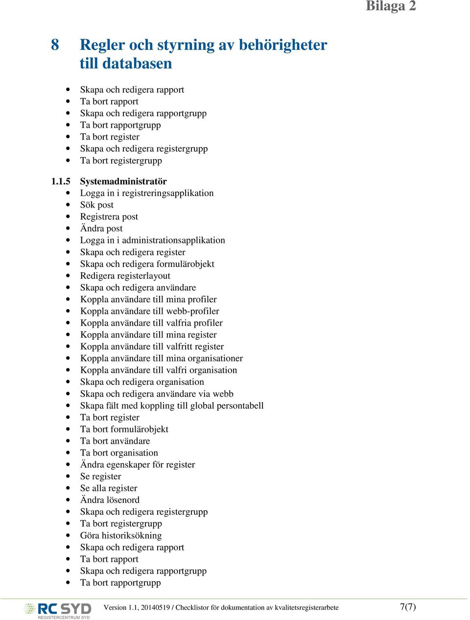 användare till mina profiler Koppla användare till webb-profiler Koppla användare till valfria profiler Koppla användare till mina Koppla användare till valfritt Koppla användare till mina