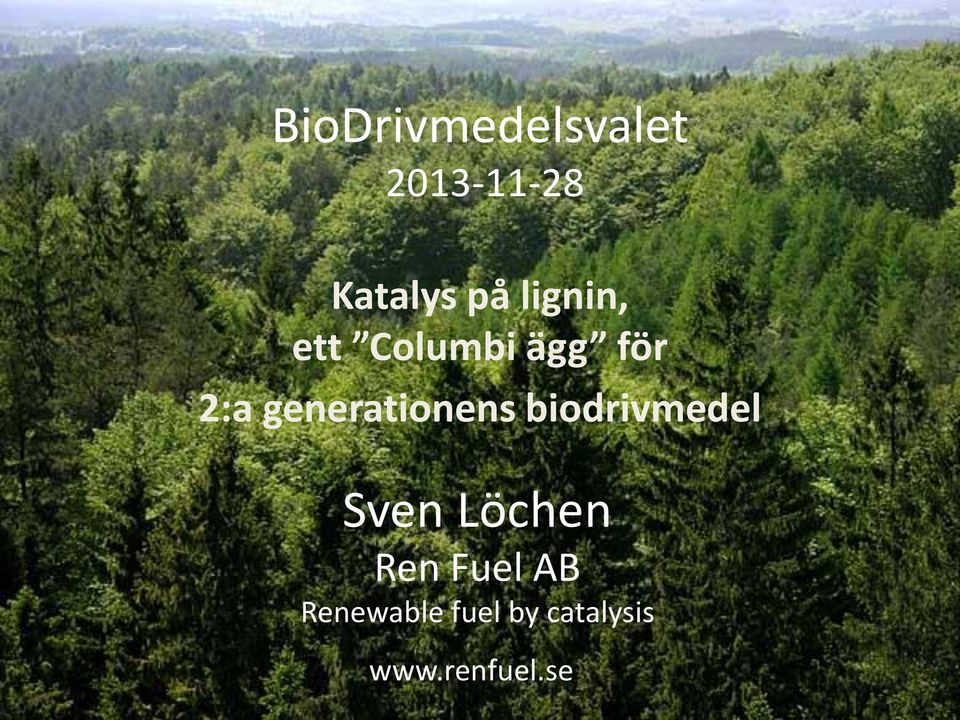 generationens biodrivmedel Sven Löchen