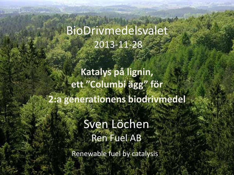 generationens biodrivmedel Sven