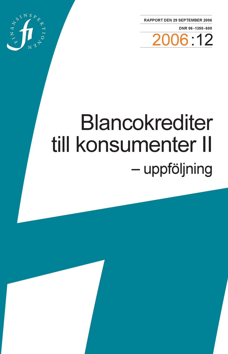 2006 :12 Blancokrediter