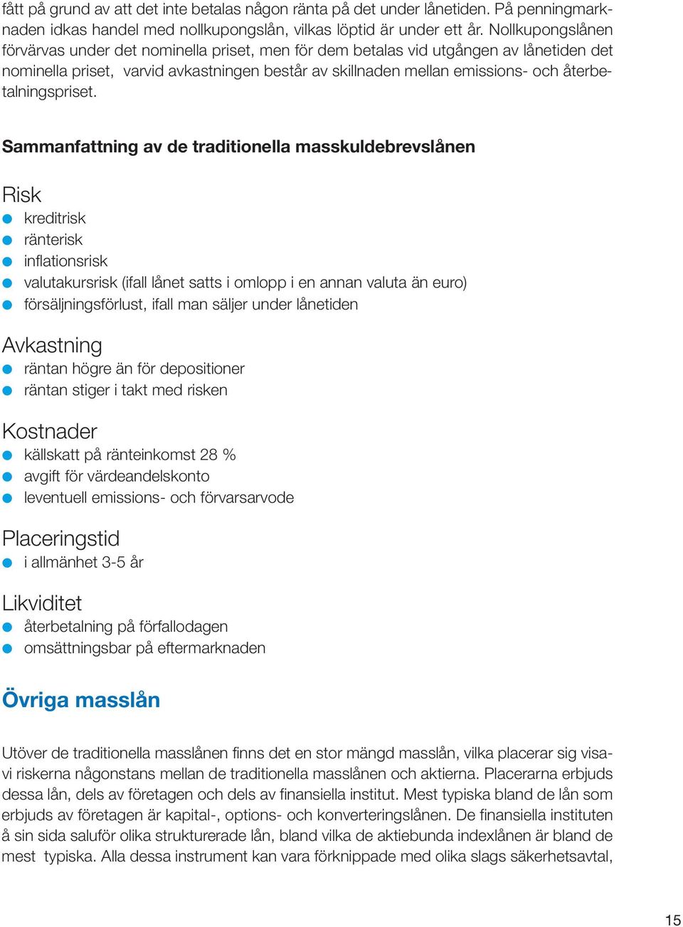 återbetalningspriset.