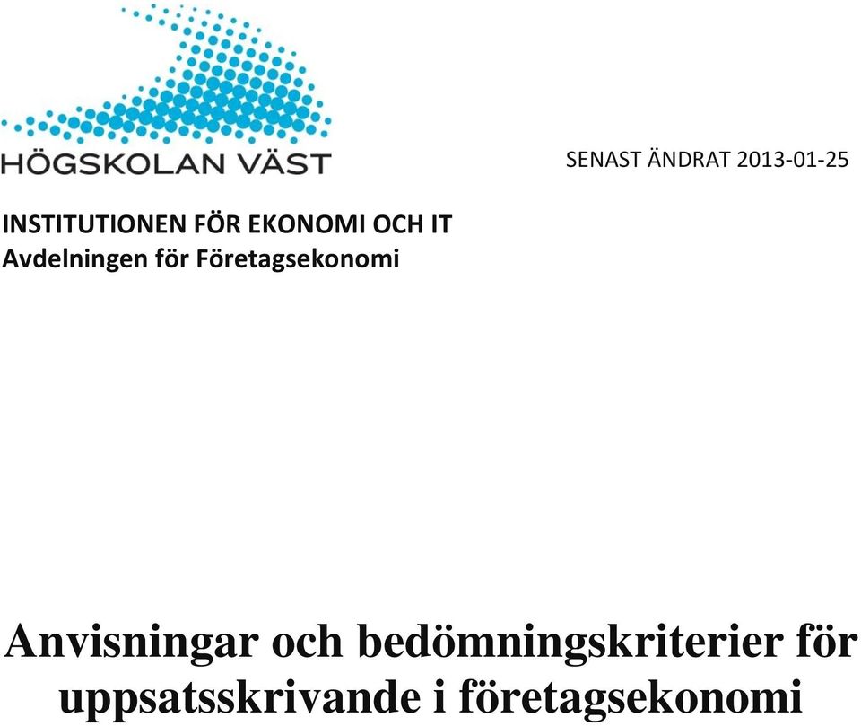 Företagsekonomi Anvisningar och