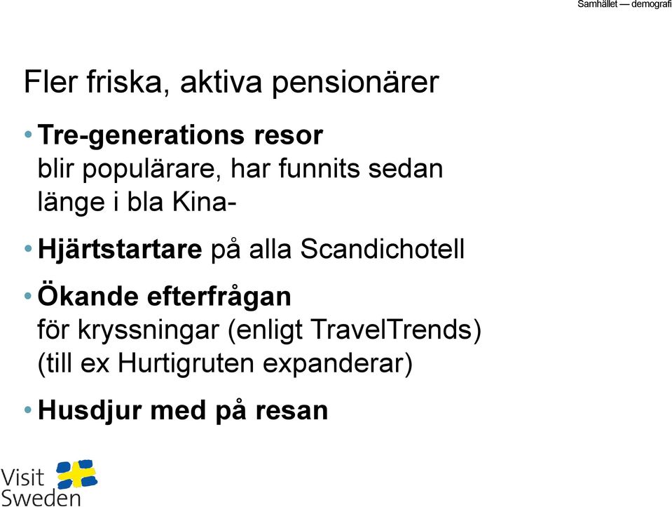 Hjärtstartare på alla Scandichotell Ökande efterfrågan för